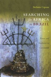 book Searching for Africa in Brazil: Power and Tradition in Candomblé