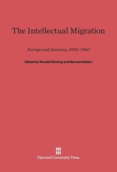 book The Intellectual Migration: Europe and America, 1930–1960