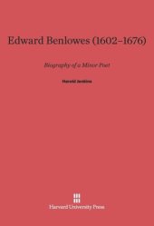 book Edward Benlowes (1602–1676): Biography of a Minor Poet