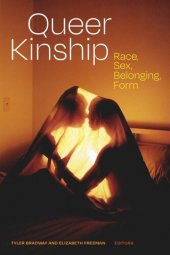 book Queer Kinship: Race, Sex, Belonging, Form