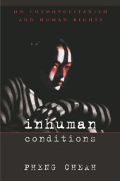 book Inhuman Conditions: On Cosmopolitanism and Human Rights