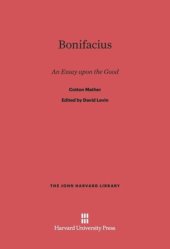 book Bonifacius: An Essay upon the Good