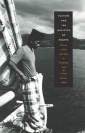 book Culture and the Question of Rights: Forests, Coasts, and Seas in Southeast Asia