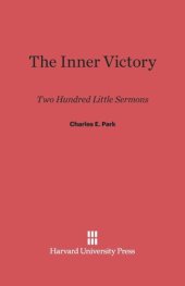 book The Inner Victory: Two Hundred Little Sermons