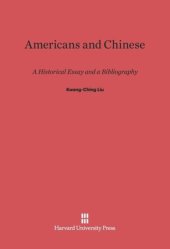 book Americans and Chinese: A Historical Essay and a Bibliography