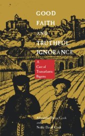 book Good Faith and Truthful Ignorance: A Case of Transatlantic Bigamy