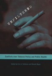 book Unfiltered: Conflicts over Tobacco Policy and Public Health