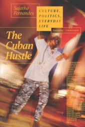 book The Cuban Hustle: Culture, Politics, Everyday Life