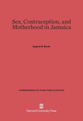 book Sex, Contraception, and Motherhood in Jamaica