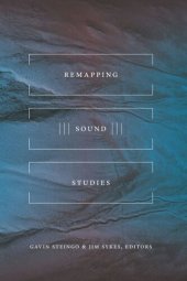 book Remapping Sound Studies