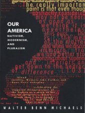 book Our America: Nativism, Modernism, and Pluralism