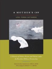 book A Mother's Cry: A Memoir of Politics, Prison, and Torture under the Brazilian Military Dictatorship