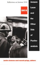 book Jacques Lacan and the Other Side of Psychoanalysis: Reflections on Seminar XVII, sic vi