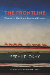 book The Frontline: Essays on Ukraine’s Past and Present