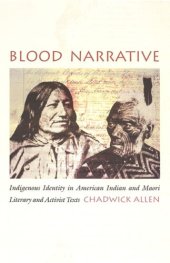 book Blood Narrative: Indigenous Identity in American Indian and Maori Literary and Activist Texts