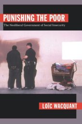 book Punishing the Poor: The Neoliberal Government of Social Insecurity