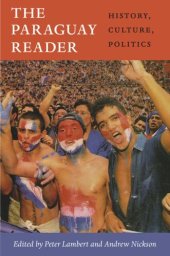 book The Paraguay Reader: History, Culture, Politics