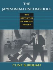 book The Jamesonian Unconscious: The Aesthetics of Marxist Theory