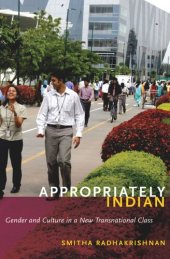 book Appropriately Indian: Gender and Culture in a New Transnational Class