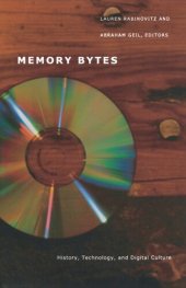 book Memory Bytes: History, Technology, and Digital Culture