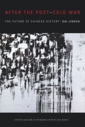 book After the Post–Cold War: The Future of Chinese History