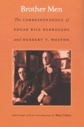 book Brother Men: The Correspondence of Edgar Rice Burroughs and Herbert T. Weston