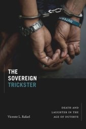 book The Sovereign Trickster: Death and Laughter in the Age of Duterte