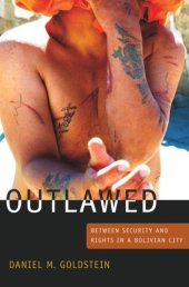 book Outlawed: Between Security and Rights in a Bolivian City