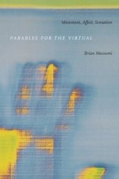 book Parables for the Virtual: Movement, Affect, Sensation