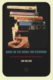 book Bring on the Books for Everybody: How Literary Culture Became Popular Culture