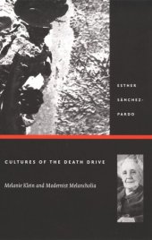 book Cultures of the Death Drive: Melanie Klein and Modernist Melancholia