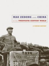 book Mao Zedong and China in the Twentieth-Century World: A Concise History