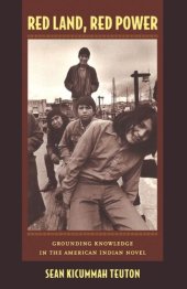 book Red Land, Red Power: Grounding Knowledge in the American Indian Novel