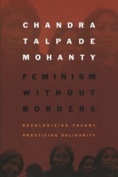 book Feminism without Borders: Decolonizing Theory, Practicing Solidarity