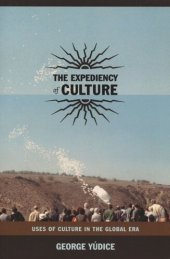 book The Expediency of Culture: Uses of Culture in the Global Era