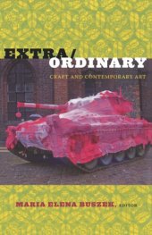 book Extra/Ordinary: Craft and Contemporary Art