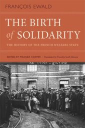 book The Birth of Solidarity: The History of the French Welfare State