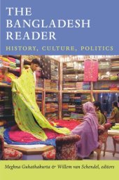 book The Bangladesh Reader: History, Culture, Politics