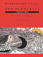 book Repression, Exile, and Democracy: Uruguayan Culture