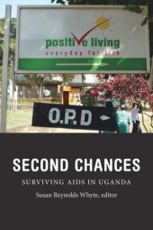 book Second Chances: Surviving AIDS in Uganda