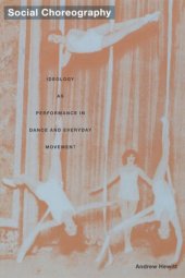 book Social Choreography: Ideology as Performance in Dance and Everyday Movement