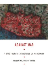 book Against War: Views from the Underside of Modernity