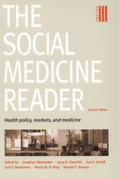 book The Social Medicine Reader, Second Edition: Volume 3: Health Policy, Markets, and Medicine