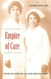 book Empire of Care: Nursing and Migration in Filipino American History