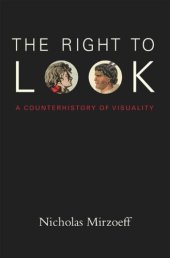 book The Right to Look: A Counterhistory of Visuality