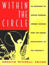 book Within the Circle: An Anthology of African American Literary Criticism from the Harlem Renaissance to the Present