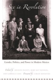 book Sex in Revolution: Gender, Politics, and Power in Modern Mexico