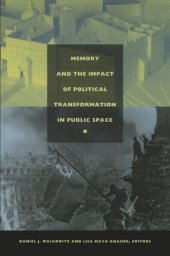 book Memory and the Impact of Political Transformation in Public Space