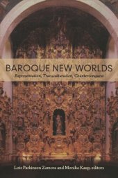 book Baroque New Worlds: Representation, Transculturation, Counterconquest