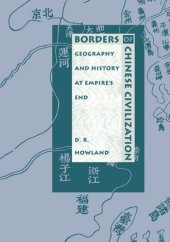 book Borders of Chinese Civilization: Geography and History at Empire’s End